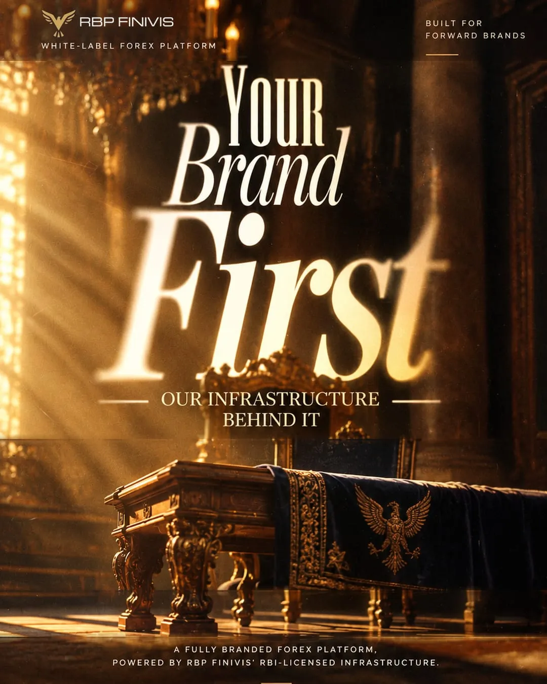 A candlelit palace hall with an ornate wooden desk draped in navy velvet embroidered with a gold eagle. Headline: Your Brand First — our infrastructure behind it.